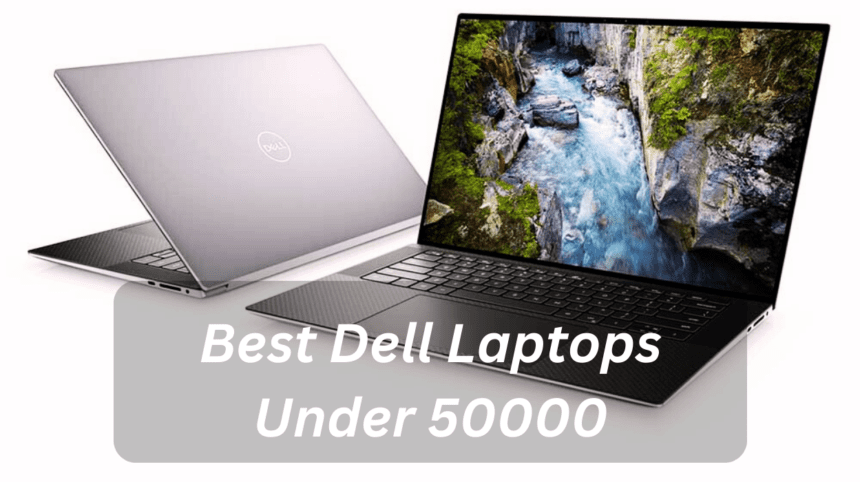 Best Dell laptop under 50000
