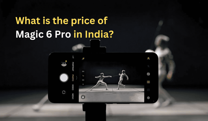 What is the price of Magic 6 Pro in India